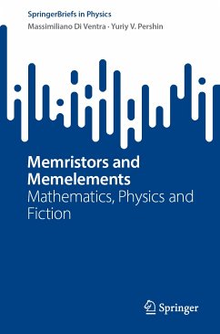 Memristors and Memelements (eBook, PDF) - Di Ventra, Massimiliano; Pershin, Yuriy V.