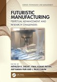 Futuristic Manufacturing (eBook, ePUB) Futuristic Manufacturing (eBook, ePUB)