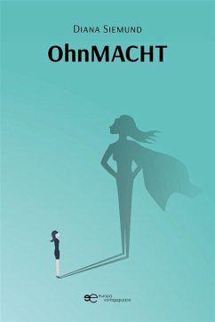 OhnMACHT (eBook, ePUB) - Siemund, Diana