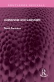 Authorship and Copyright (eBook, PDF) Authorship and Copyright (eBook, PDF)