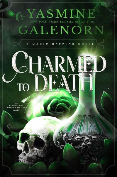 Charmed to Death (Magic Happens, #2) (eBook, ePUB) Charmed to Death (Magic Happens, #2) (eBook, ePUB)