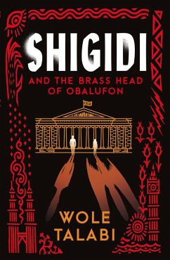 Shigidi and the Brass Head of Obalufon (eBook, ePUB) - Talabi, Wole