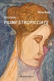 Trilogia - Piume stropicciate (eBook, ePUB)