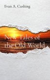 New Tales of the Old World (eBook, ePUB) New Tales of the Old World (eBook, ePUB)