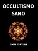 Occultismo sano (Tradotto) (eBook, ePUB)