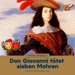 Don Giovanni tötet sieben Mohren (MP3-Download) - Bandello, Matteo