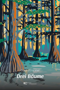 Drei Bäume (eBook, ePUB) - l'Etienne, Gerd