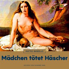 Mädchen tötet Häscher (MP3-Download) - Bandello, Matteo