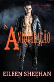 A Aniquilação (Trilogia Cura Sanguínea, #3) (eBook, ePUB) A Aniquilação (Trilogia Cura Sanguínea, #3) (eBook, ePUB)