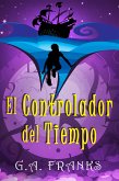 El Controlador del Tiempo (eBook, ePUB)