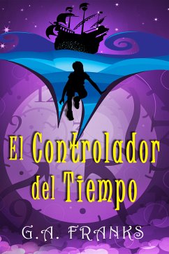 El Controlador del Tiempo (eBook, ePUB) - Franks, G.A.