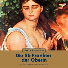 Die 25 Franken der Oberin (MP3-Download) - de Maupassant, Guy