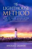 The Lighthouse Method (eBook, ePUB) The Lighthouse Method (eBook, ePUB)