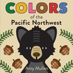 Colors of the Pacific Northwest (eBook, ePUB) - Mullen, Amy