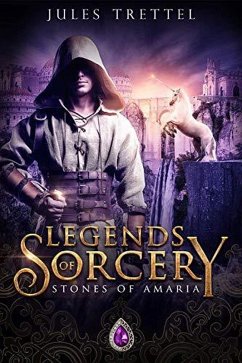 Legend of Sorcery (Fall of Darkness, #1) (eBook, ePUB) - Trettel, Jules
