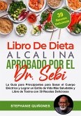 Libro De Dieta Alcalina Aprobado Por El Dr. Sebi (eBook, ePUB)