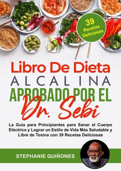 Cover Libro De Dieta Alcalina Aprobado Por El Dr. Sebi (eBook, ePUB)