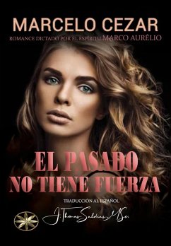 Cover El Pasado No Tiene Fuerza (eBook, ePUB)