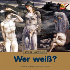 Wer weiß? (MP3-Download) - de Maupassant, Guy