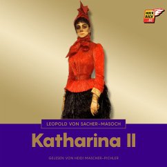 Katharina II (MP3-Download) - von Sacher-Masoch, Leopold