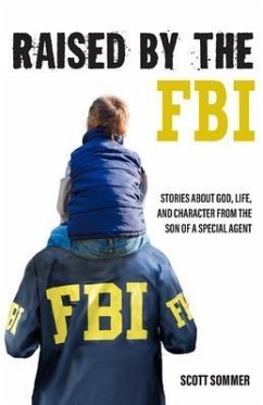 Raised by the FBI (eBook, ePUB) - Sommer, Scott