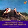 Huckleberry Finns Abenteuer und Fahrten... - Bild 1