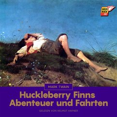 Huckleberry Finns Abenteuer und Fahrten (MP3-Download) - Twain, Mark