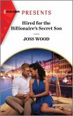 Hired for the Billionaire's Secret Son (eBook, ePUB)