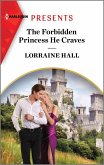 The Forbidden Princess He Craves (eBook, ePUB)