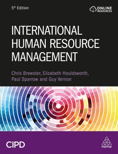 International Human Resource Management (eBook, ePUB) - Brewster, Christopher; Houldsworth, Elizabeth; Sparrow, Paul; Vernon, Guy