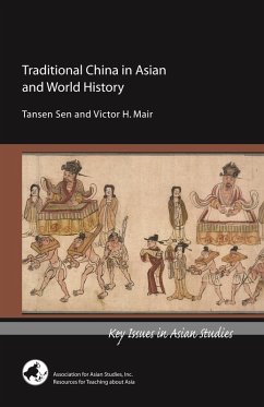 Traditional China in Asian and World History (eBook, ePUB) - Sen, Tansen; Mair, Tansen Sen and Victor H.; Mair, Victor