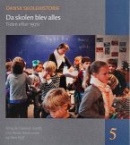 Da skolen blev alles (eBook, PDF) Da skolen blev alles (eBook, PDF)