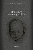 A Grande Cura (eBook, ePUB)