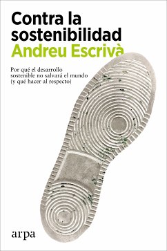 Contra la sostenibilidad (eBook, ePUB) - Escrivà, Andreu