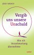 Vergib uns unsere Unschuld (eBook, PDF) - Bild 1