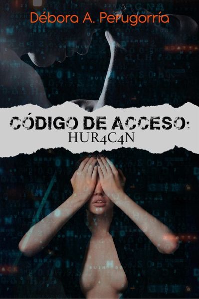 Código de Acceso: Hur4c4n (eBook, ePUB)