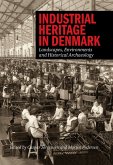 Industrial Heritage in Denmark (eBook, ePUB)