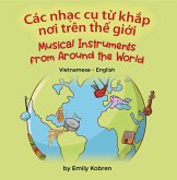 Musical Instruments from Around the World (Vietnamese-English) (eBook, ePUB) Musical Instruments from Around the World (Vietnamese-English) (eBook, ePUB)