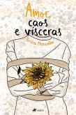 Amor, caos e vísceras (eBook, ePUB)