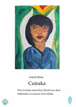 Cuiraka, die zauberhafte Zwergin (eBook, ePUB) - Bona, Astrid