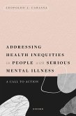 Addressing Health Inequities in People with Serious Mental Illness (eBook, PDF)