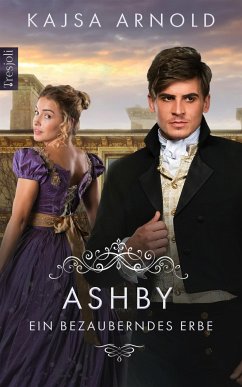 Ashby - Ein bezauberndes Erbe (eBook, ePUB) - Arnold, Kajsa