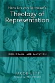 Hans Urs von Balthasar's Theology of Representation (eBook, ePUB)