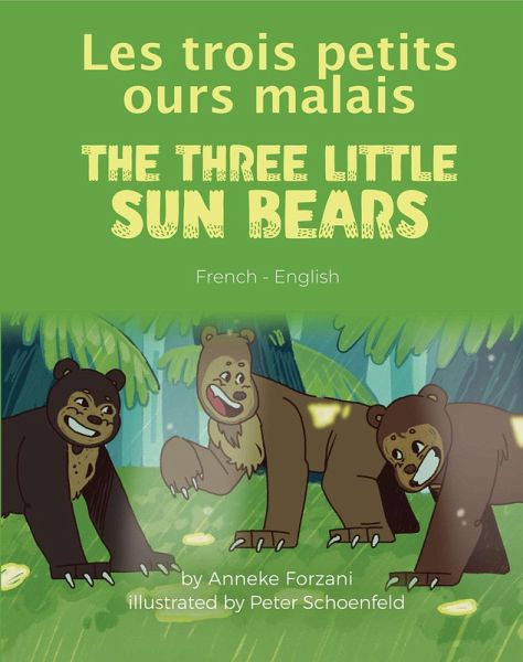 The Three Little Sun Bears (French-English) (eBook, ePUB) The Three Little Sun Bears (French-English) (eBook, ePUB)