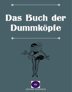 Das Buch der Dummköpfe (eBook, ePUB) - Danen, John