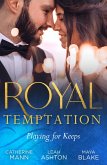 Royal Temptation: Playing For Keeps (eBook, ePUB)