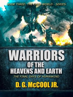 Warriors of the Heavens and Earth (The Dark World, #3) (eBook, ePUB) - McCool, D. G.