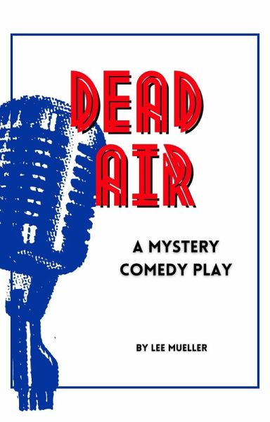 Dead Air (Play Dead Murder Mystery Plays) (eBook, ePUB)