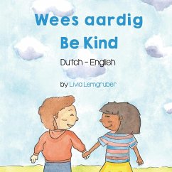 Be Kind (Dutch-English) (eBook, ePUB) Cover Be Kind (Dutch-English) (eBook, ePUB)