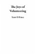 The Joys of Volunteering (eBook, ePUB) - Bild 1